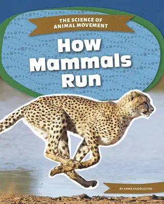 Jak biegają ssaki - How Mammals Run