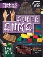 Matematyka jest wszędzie: Super sumy - dodawanie, odejmowanie, mnożenie i dzielenie - Maths is Everywhere: Super Sums - Addition, subtraction, multiplication and division