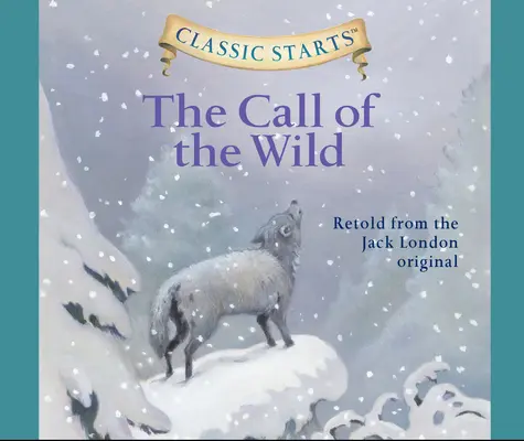 The Call of the Wild, tom 15 - The Call of the Wild, Volume 15