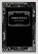 Dark Souls: Prace projektowe - Dark Souls: Design Works