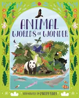 Cudowne światy zwierząt (Ganeri Anita (niezależna autorka)) - Animal Worlds of Wonder (Ganeri Anita (Freelance Author))