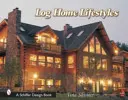 Styl życia w domu z bali - Log Home Lifestyles