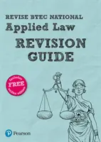 Pearson REVISE BTEC National Applied Law Revision Guide - Przewodnik po prawie stosowanym. - Pearson REVISE BTEC National Applied Law Revision Guide -