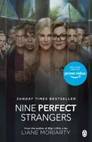 Nine Perfect Strangers - bestseller nr 1, teraz główny serial Amazon Prime - Nine Perfect Strangers - The No 1 bestseller now a major Amazon Prime series