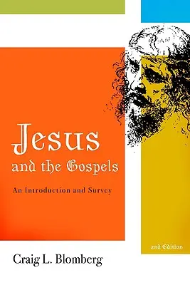 Jezus i Ewangelie: Wprowadzenie i przegląd, wydanie drugie - Jesus and the Gospels: An Introduction and Survey, Second Edition