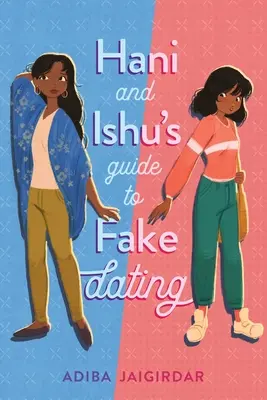 Przewodnik Hani i Ishu po fałszywych randkach - Hani and Ishu's Guide to Fake Dating