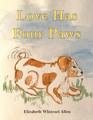 Miłość ma cztery łapy - Love Has Four Paws