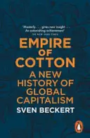 Imperium bawełny - nowa historia globalnego kapitalizmu - Empire of Cotton - A New History of Global Capitalism