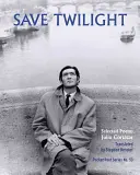 Ocalić zmierzch: Wybrane wiersze - Save Twilight: Selected Poems