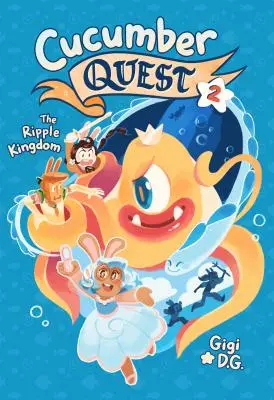 Cucumber Quest: The Ripple Kingdom