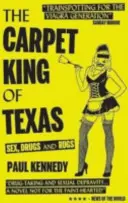 Carpet King of Texas - Seks, narkotyki i dywany - Carpet King of Texas - Sex, Drugs & Rugs