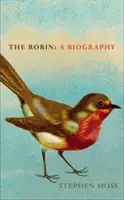 Robin: Biografia - The Robin: A Biography