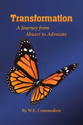 Transformacja: Podróż od oprawcy do adwokata - Transformation: A Journey from Abuser to Advocate