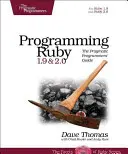 Programowanie w Ruby 1.9 i 2.0: Pragmatyczny przewodnik dla programistów - Programming Ruby 1.9 & 2.0: The Pragmatic Programmers' Guide