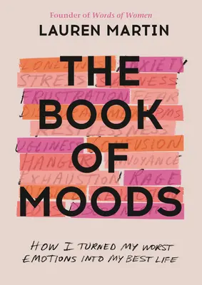 Księga nastrojów: Jak zmieniłem najgorsze emocje w najlepsze życie - The Book of Moods: How I Turned My Worst Emotions Into My Best Life