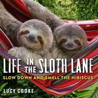 Life in the Sloth Lane: Zwolnij i powąchaj hibiskusa - Life in the Sloth Lane: Slow Down and Smell the Hibiscus