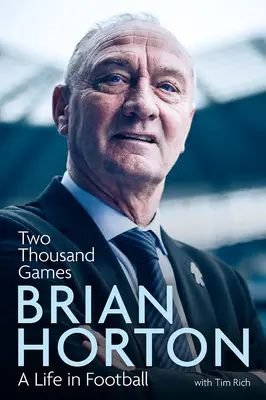 Dwa tysiące gier: Życie w piłce nożnej - Two Thousand Games: A Life in Football