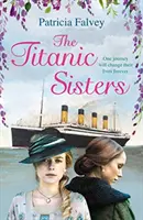 Siostry Titanica - Titanic Sisters