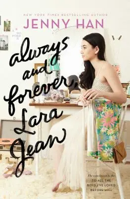 Zawsze i na zawsze, Lara Jean, 3 - Always and Forever, Lara Jean, 3