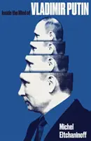 Wnętrze umysłu Władimira Putina - Inside the Mind of Vladimir Putin