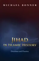 Dżihad w historii islamu: Doktryny i praktyka - Jihad in Islamic History: Doctrines and Practice