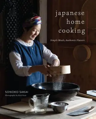 Japońska kuchnia domowa: Proste posiłki, autentyczne smaki - Japanese Home Cooking: Simple Meals, Authentic Flavors