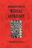 Wprowadzenie do astrologii medycznej - An Introduction to Medical Astrology