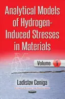 Analityczne modele naprężeń indukowanych wodorem w materiałach I - Analytical Models of Hydrogen-Induced Stresses in Materials I