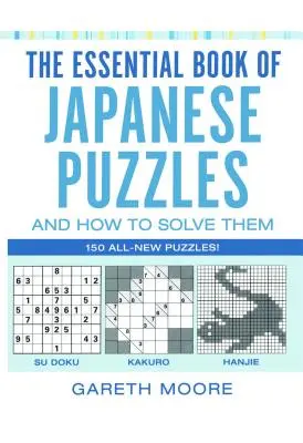 Niezbędna księga japońskich łamigłówek i sposobów ich rozwiązywania - The Essential Book of Japanese Puzzles and How to Solve Them