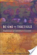 Za progiem; Eksploracje liminalności w literaturze - Beyond the Threshold; Explorations of Liminality in Literature