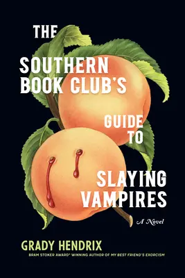 Przewodnik południowego klubu książkowego po zabijaniu wampirów - The Southern Book Club's Guide to Slaying Vampires