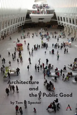 Architektura i dobro publiczne - Architecture and the Public Good