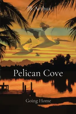 Pelican Cove: Powrót do domu - Pelican Cove: Going Home