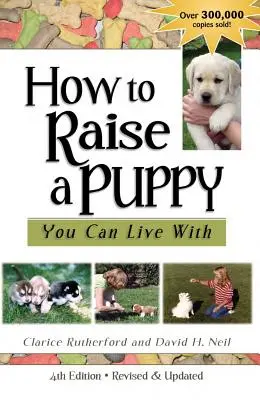 Jak wychować szczeniaka, z którym można żyć? - How to Raise a Puppy You Can Live with