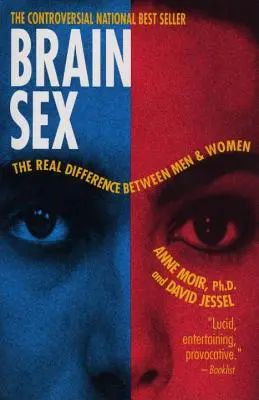 Płeć mózgu: Prawdziwa różnica między mężczyznami i kobietami - Brain Sex: The Real Difference Between Men and Women
