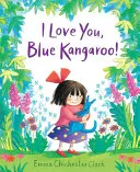 Kocham cię, niebieski kangurku! - I Love You, Blue Kangaroo!