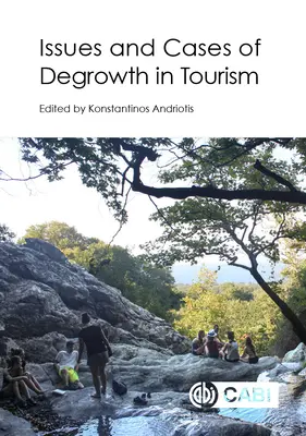 Zagadnienia i przypadki degrowth w turystyce - Issues and Cases of Degrowth in Tourism