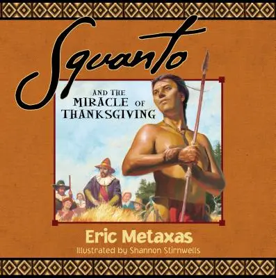 Squanto i cud dziękczynienia - Squanto and the Miracle of Thanksgiving