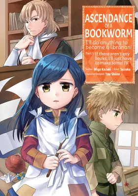 Ascendance of a Bookworm (Manga) Część 1 Tom 4 - Ascendance of a Bookworm (Manga) Part 1 Volume 4