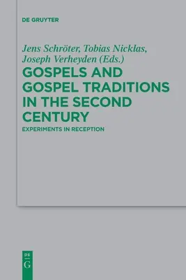 Ewangelie i tradycje ewangeliczne w drugim wieku - Gospels and Gospel Traditions in the Second Century