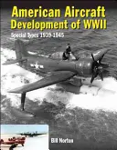 Rozwój amerykańskich samolotów podczas II wojny światowej: Typy specjalne 1939-1945 - American Aircraft Development of WWII: Special Types 1939-1945