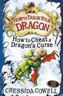 Jak wytresować smoka: Jak oszukać smoczą klątwę - Księga 4 - How to Train Your Dragon: How To Cheat A Dragon's Curse - Book 4