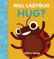 Czy biedronka się przytuli? - Will Ladybug Hug?