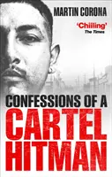 Wyznania kartelowego zabójcy - Confessions of a Cartel Hitman
