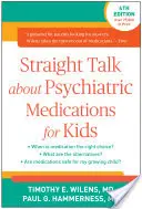 Prosta rozmowa o lekach psychiatrycznych dla dzieci - Straight Talk about Psychiatric Medications for Kids