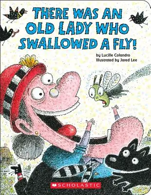 Była sobie starsza pani, która połknęła muchę! (książka planszowa) - There Was an Old Lady Who Swallowed a Fly! (a Board Book)