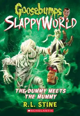 Manekin spotyka mumię! (Goosebumps Slappyworld #8), 8 - The Dummy Meets the Mummy! (Goosebumps Slappyworld #8), 8