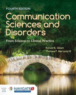 Nauki i zaburzenia komunikacji: Od nauki do praktyki klinicznej: Od nauki do praktyki klinicznej - Communication Sciences and Disorders: From Science to Clinical Practice: From Science to Clinical Practice