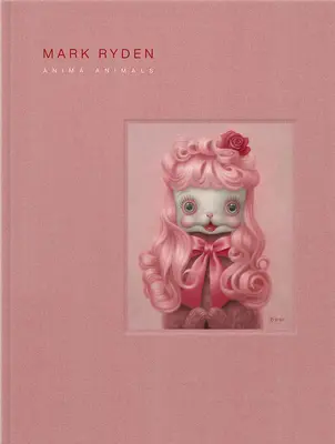 Anima Animals Marka Rydena - Mark Ryden's Anima Animals