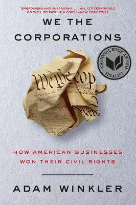 We the Corporations: Jak amerykańskie firmy wywalczyły prawa obywatelskie - We the Corporations: How American Businesses Won Their Civil Rights